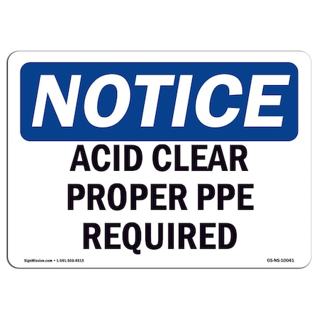 Signmission OSHA Notice Sign, Acid Cleaner Proper PPE Required, 18in X 12in Decal, 18" W, 12" H, Landscape OS-NS-D-1218-L-10041